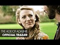The Age of Adaline Official Trailer ��� ���Someone To Love.