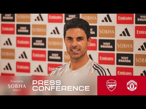 PRESS CONFERENCE | Mikel Arteta previews Manchester United | The task ahead, Ethan Nwaneri and more