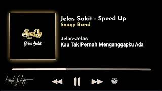 Download lagu Jelas Sakit (Speed Up) by Souqy Band mp3