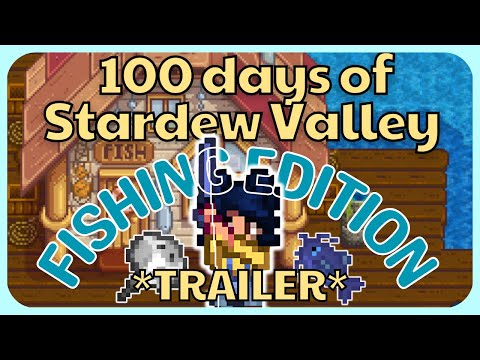*TRAILER* I played 100 days of Stardew Valley as a Fisher... (finally)