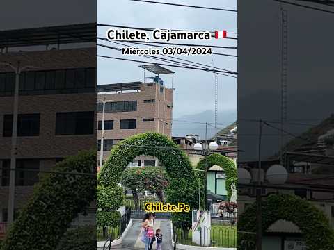 Chilete, Contumazá, Cajamarca 🇵🇪 Miércoles 03/04/2024 #Chilete #ChiletePe #Lluvias