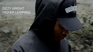 Dizzy Wright &quot;Higher Learning&quot; (Teaser)