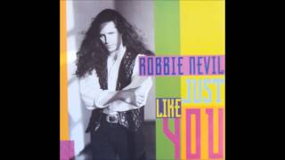 Just Like You - Robbie Nevil