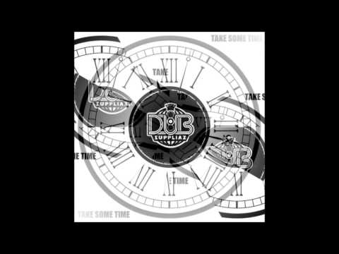 Dub Suppliaz - Take Some Time