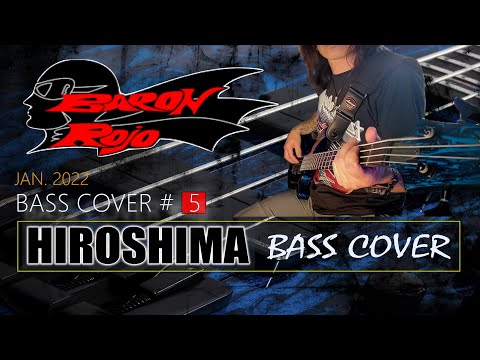 Hiroshima - Baron Rojo | BASS COVER with Lyrics | Boriss Andean