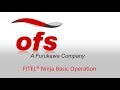 OFS FITEL® Ninja Fusion Splicer - Operation Guide and Demonstration