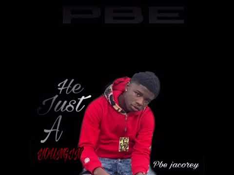 PBE jacorey - he just a Youngin