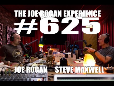 Joe Rogan Experience #625 - Steve Maxwell