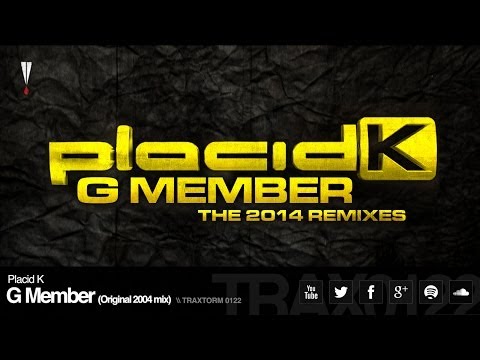 Placid K - G Member (Original 2004 mix) (Traxtorm 0122)