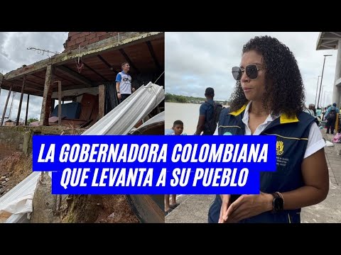 Nubia Carolina Córdoba: la gobernadora que quiere convertir al olvidado Chocó en líder de Colombia