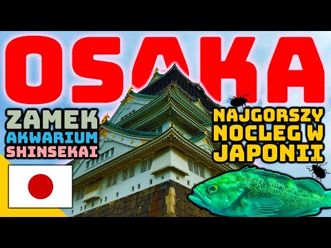 EXPLORING OSAKA AND THE WORST HOSTEL IN JAPAN 🤮