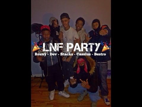 Lnf Party Ft Richie Rozay x Dev x Lnf Stacks x Cassius & Bestro | Shot By: @3asyy x @Lnf_Stacks