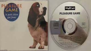 Pleasure Game Le petit chien qui fume (Jungle Mix) (1993) (CD Maxi)