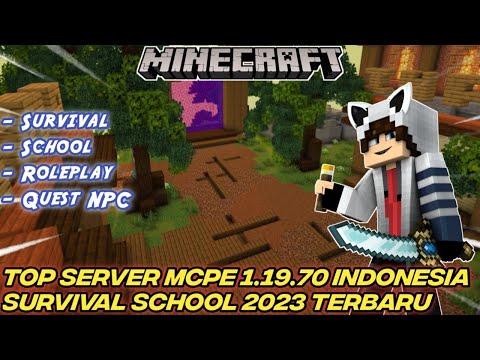 TOP INDONESIAN MCPE SERVERS 1.19.70 THE BEST SURVIVAL SCHOOL 2023 - THE COOLEST MINECRAFT SERVER INDONESIA