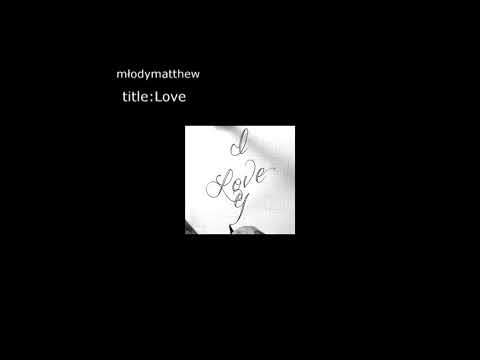 Młody Matthew - Love prod.Young Taylor
