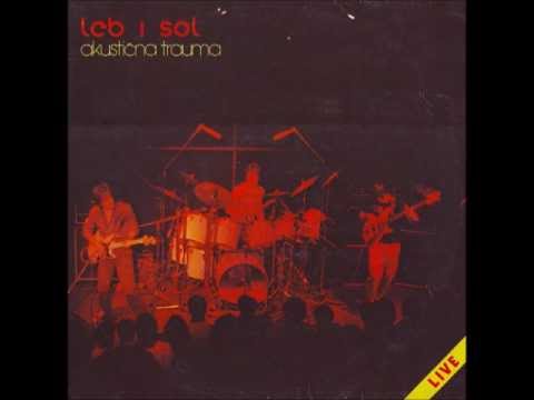 Leb I Sol - Ajde Sonce Zajde (live) - Akusticna Trauma