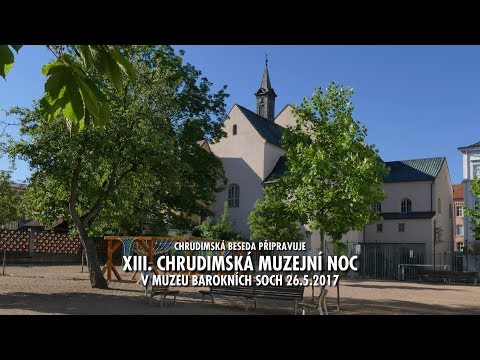 XIII. chrudimská muzejní noc - Muzeum barokních soch - krátká ukázka - 26.5.2017