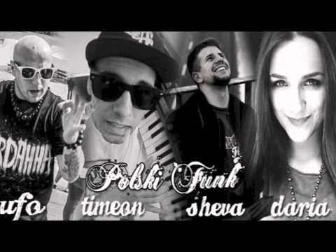Ufo | Sheva | Daria | TimeOn - Polski Funk (Produkcja TimeOn)