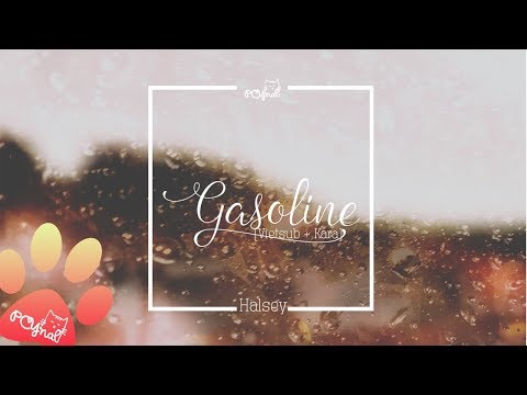 [VIETSUB + KARA] GASOLINE - HASLEY