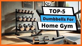 ✅ Best dumbbells for home gym: Dumbbells for home gym (Buying Guide)