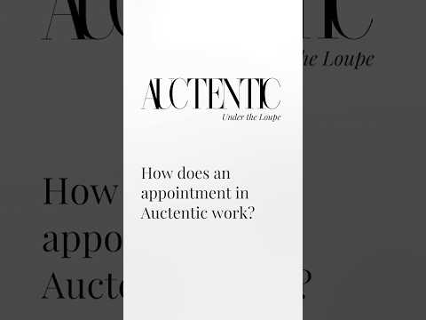 How an Appointment at Auctentic Works