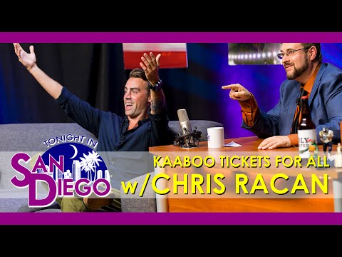 Tonight in San Diego Episode 85 - KAABOO Development Manager Chris Racan