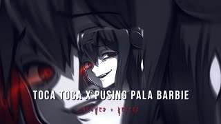 Download lagu Dj Toca Toca X Pusing Pala Barbie ( Slowed   Reverb ) mp3