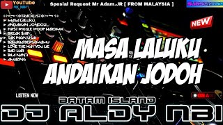 Download lagu MASA LALUKU X ANDAIKAN JODOH NEW FUNKOT 2026 | DJ ALDY NBI™ BATAM ISLAND (Req Mr Adam JR) mp3