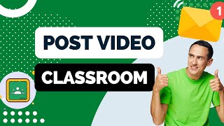 How to Post a Video on Google Classroom