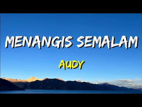Audy - Menangis Semalam (Lirik)