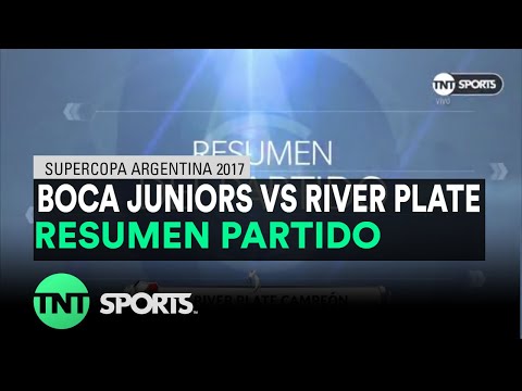 Resumen de Boca Juniors vs River Plate (0-2) | Supercopa Argentina 2017