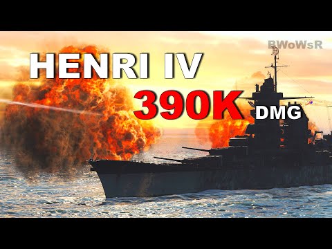 X HENRI IV - 390K DMG - World of Warships