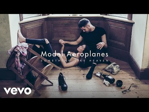 Model Aeroplanes - Something Like Heaven (Official Audio)