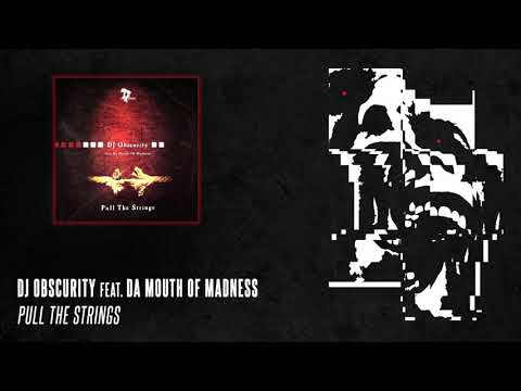 DJ Obscurity feat. Da Mouth Of Madness ‎– Pull The Strings