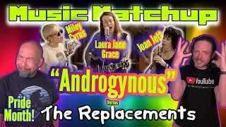 Comparing The Replacements "Androgynous" to Joan Jett, Miley Cyrus, Laura Jane Grace -Music Analysis