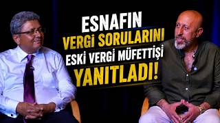ESNAF SORUYOR: VERGİDE EN ÇOK MERAK EDİLENLER | Esnaf Soruyor #2