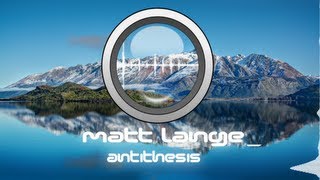Matt Lange - Antithesis