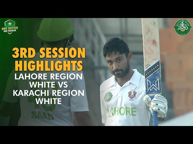 3rd Session Highlights | Lahore Region W vs Karachi Region W | Quaid-e-Azam Trophy 2023/24 | M1U1A