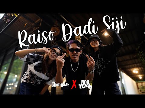 DJiamputh and NOK YEKA