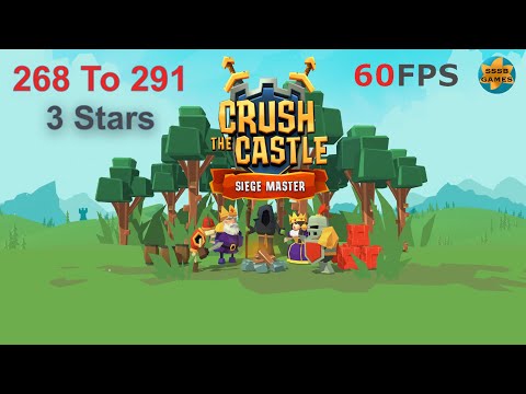 Crush the Castle: Siege Master Level 268 To 291 - 3 Stars , iOS/Android Walkthrough