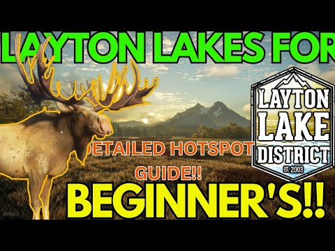 Layton Lake's HOTSPOT SUPER GUIDE!! '24/25 - Call of the Wild