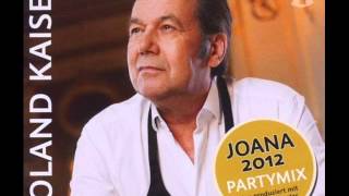 ROLAND KASIER - JOANA 2012 PARTYVERSION