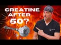 Creatine After 50 An ER Doctor Explains