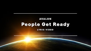 People Get Ready (Jesus is Coming) - Avalon