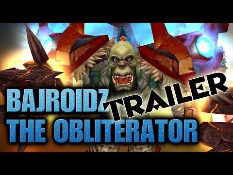 Bajheera - "Bajroidz the Obliterator" [TRAILER] - 5.4 Shaman PvP 1-Shot Montage