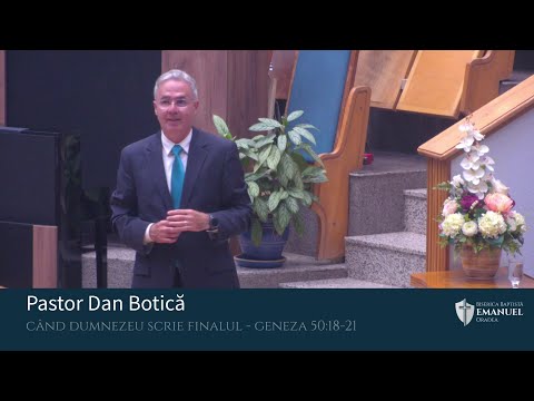 20.08.2023 PM | D.Botică "Când Dumnezeu scrie finalul" -Geneza 50: 18-21