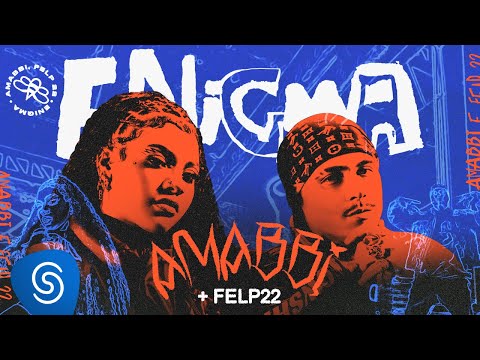 Amabbi feat Felp22 - Enigma (Prod Modestto)  (Clipe Oficial)