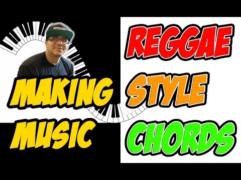 MUSIC PRODUCTION  How to make  Reggae Chords