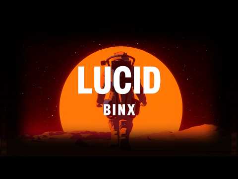 Binx | Lucid (KREAM, Ayden Loyde, HUGEL, Alesso, deadmau5, Crimson, Steve Angello, HAYLA)