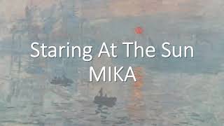 Staring At The Sun - MIKA (testo e traduzione)